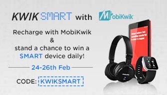 India Desire : Mobikwik KWIKSMART- Recharge & Win A Smart Device Daily [24th-26th February]